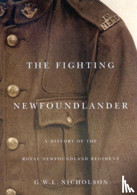Nicholson, Gerald W.L. - The Fighting Newfoundlander