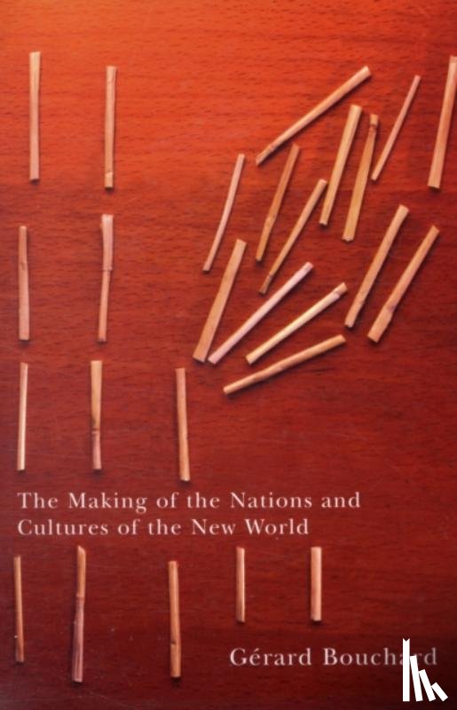 Bouchard, Gerard - The Making of the Nations and Cultures of the New World