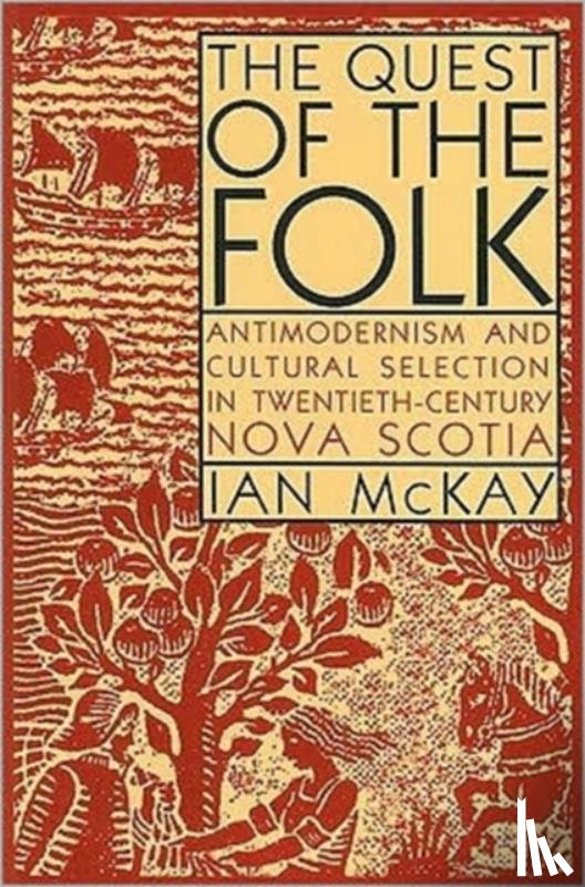 McKay, Ian - The Quest of the Folk, CLS Edition
