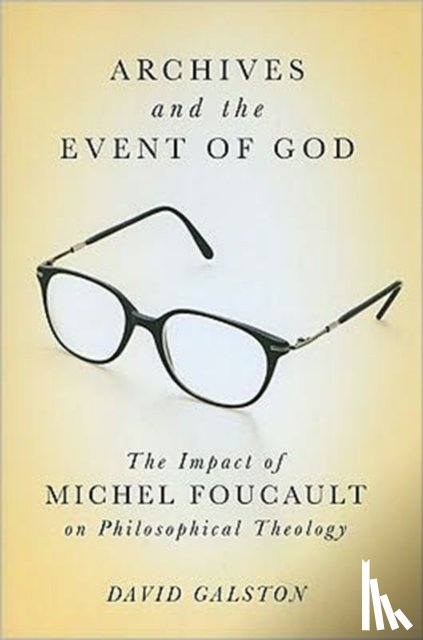 Galston, David - Archives and the Event of God