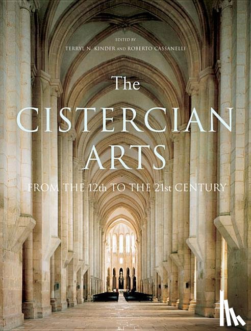 Kinder, Terryl N., Cassanelli, Roberto - The Cistercian Arts