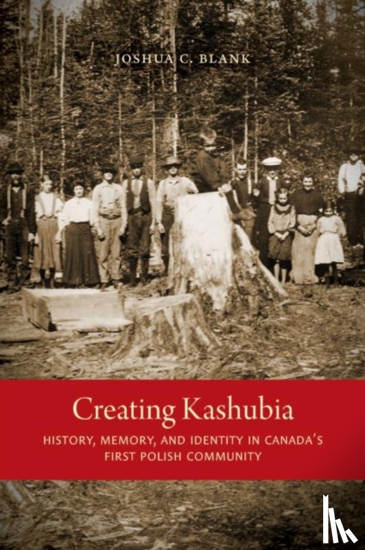 Blank, Joshua C. - Creating Kashubia