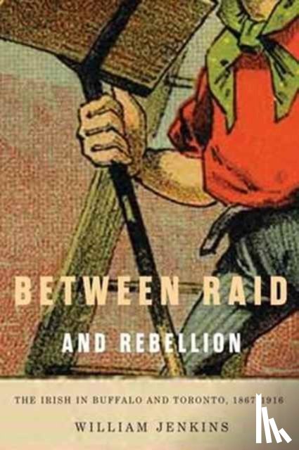 Jenkins, William - Between Raid and Rebellion