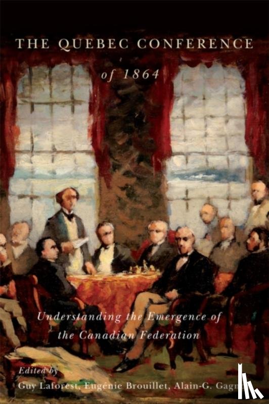  - The Quebec Conference of 1864