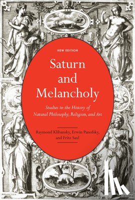 Klibansky, Raymond, Panofsky, Erwin, Saxl, Fritz - Saturn and Melancholy