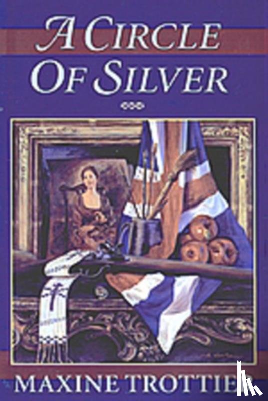 Trottier, Maxine - A Circle of Silver: Volume 1