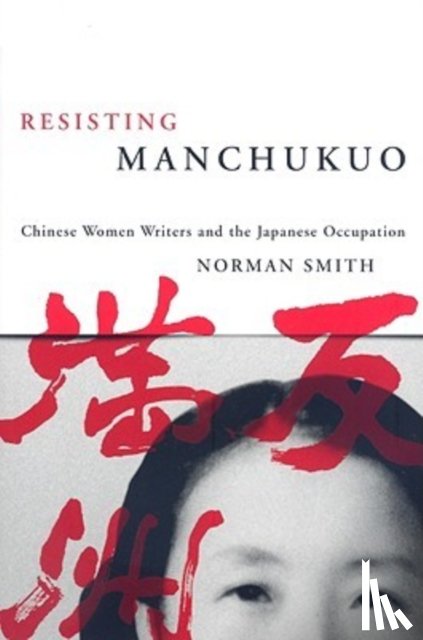 Smith, Norman - Resisting Manchukuo