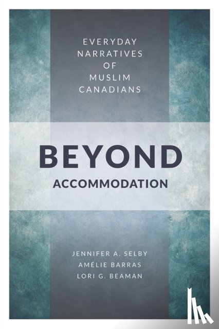 Selby, Jennifer, Barras, Amelie, Beaman, Lori G. - Beyond Accommodation