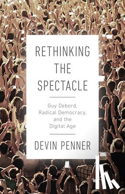 Penner, Devin - Rethinking the Spectacle