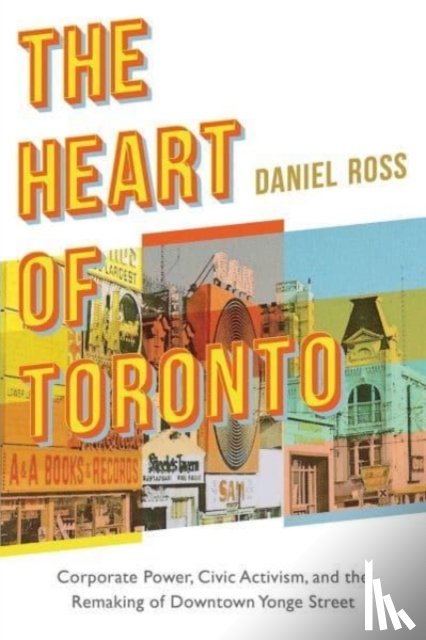 Ross, Daniel - The Heart of Toronto