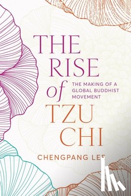 Lee, Chengpang - The Rise of Tzu Chi