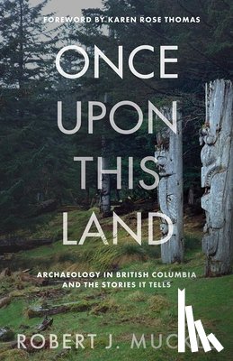 Muckle, Robert J. - Once Upon This Land