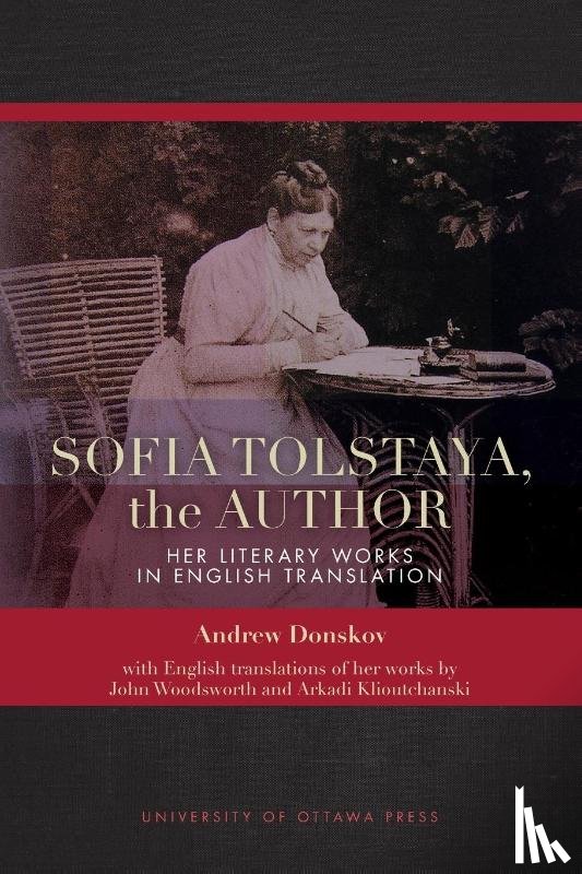 Donskov, Andrew - Sofia Tolstaya, the Author