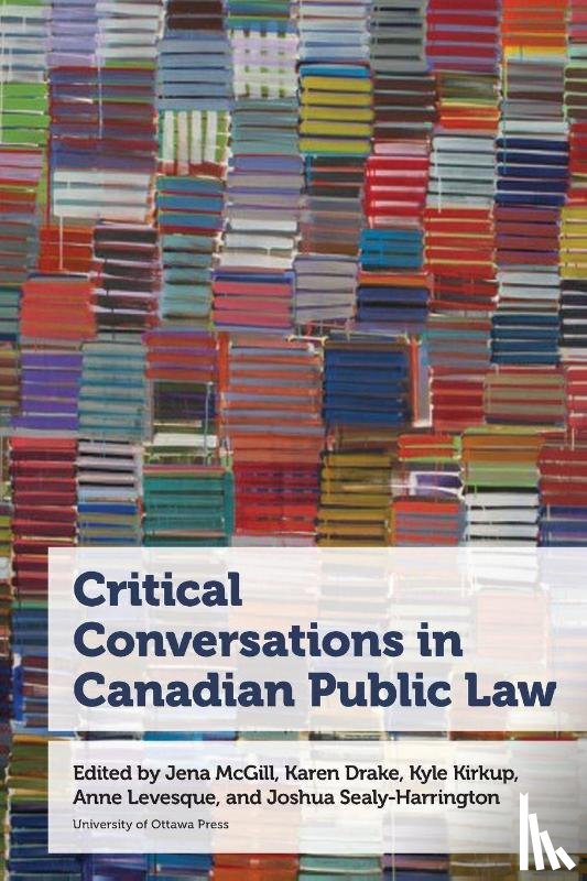  - Critical Conversations in Canadian Public Law