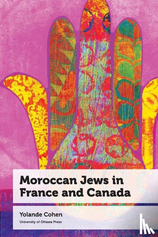 Cohen, Yolande - Moroccan Jews in France and Canada