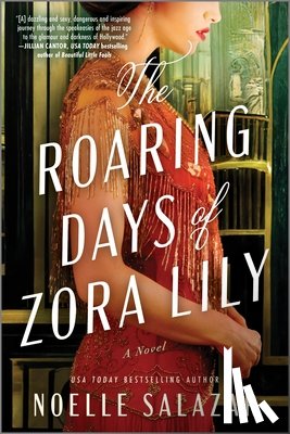 Salazar, Noelle - The Roaring Days of Zora Lily