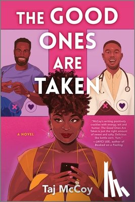 McCoy, Taj - The Good Ones Are Taken: A Romance Novel