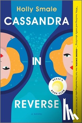 Smale, Holly - Cassandra in Reverse: A Reese's Book Club Pick