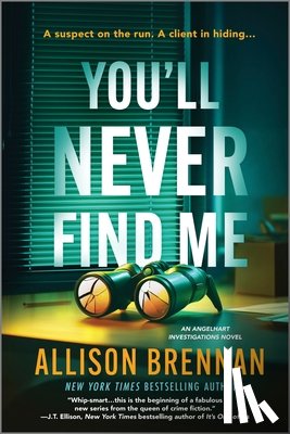 Brennan, Allison - You'll Never Find Me: An Angelhart Investigations Novel