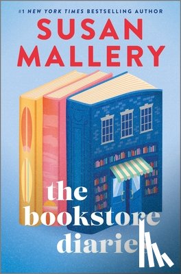 Mallery, Susan - The Bookstore Diaries: A Novel of Secrets, Drama and Second Chance Love