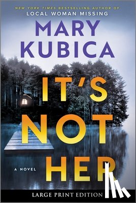 Kubica, Mary - It's Not Her