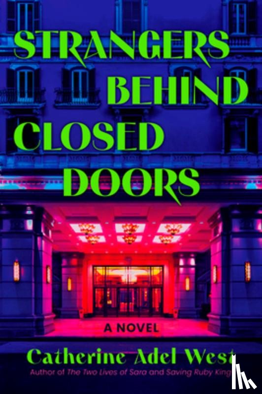 West, Catherine Adel - Strangers Behind Closed Doors