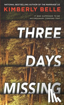 Belle, Kimberly - Three Days Missing: A Novel of Psychological Suspense