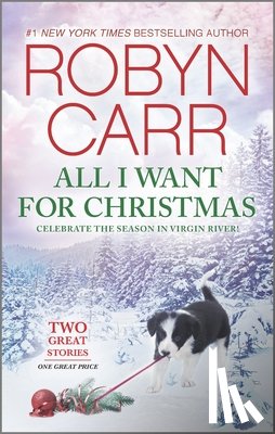 Carr, Robyn - All I Want for Christmas: A Holiday Romance Novel