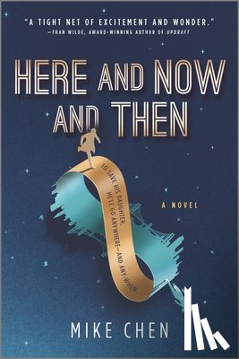 Chen, Mike - Here and Now and Then