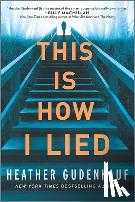 Gudenkauf, Heather - This Is How I Lied