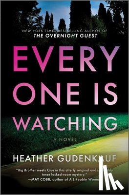 Gudenkauf, Heather - Everyone Is Watching: A Locked-Room Thriller