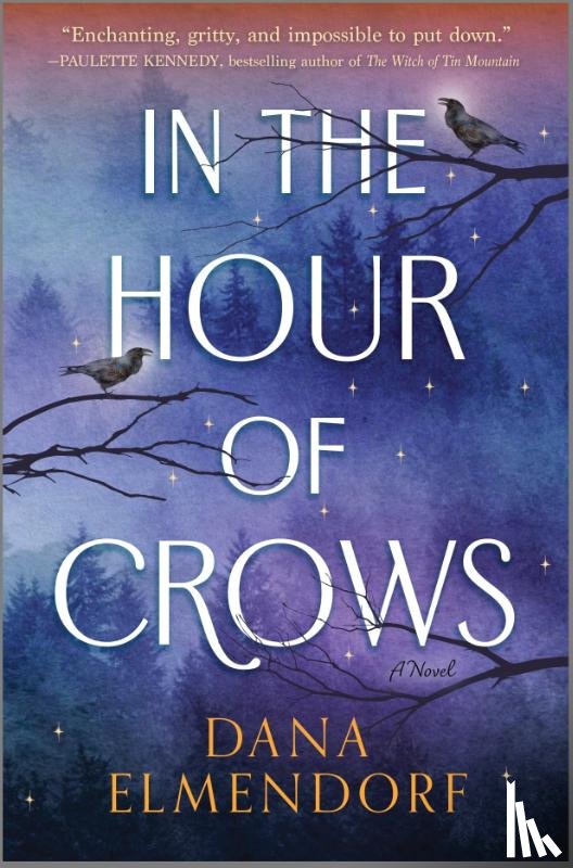 Elmendorf, Dana - Elmendorf, D: In the Hour of Crows