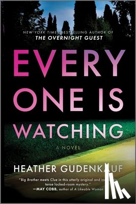 Gudenkauf, Heather - Everyone Is Watching: A Locked-Room Thriller