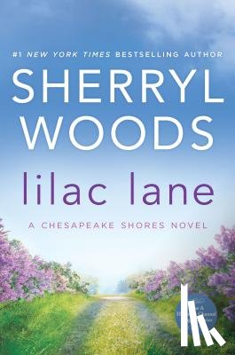 Woods, Sherryl - Lilac Lane