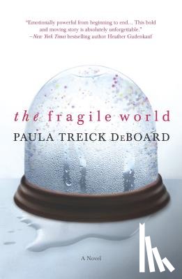 Deboard, Paula Treick - Fragile World Original/E