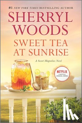 Woods, Sherryl - Sweet Tea at Sunrise