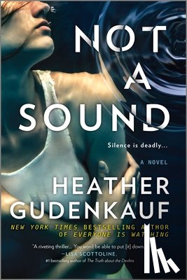 Gudenkauf, Heather - Not a Sound: A Thriller
