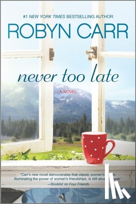 Carr, Robyn - Never Too Late Original/E