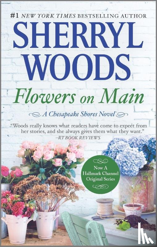 Woods, Sherryl - FLOWERS ON MAIN R/E