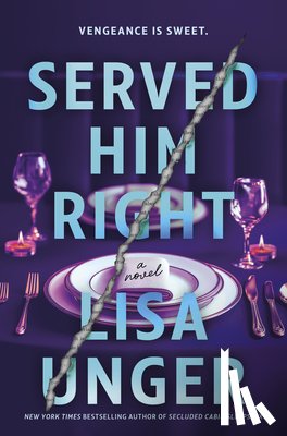 Unger, Lisa - Served Him Right