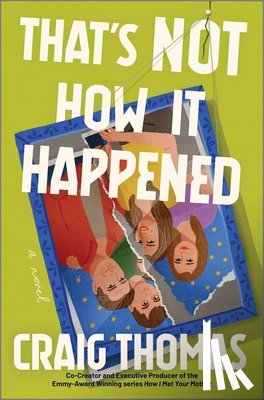 Thomas, Craig - That's Not How It Happened