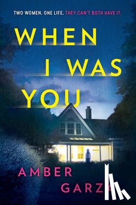Garza, Amber - Garza, A: When I Was You