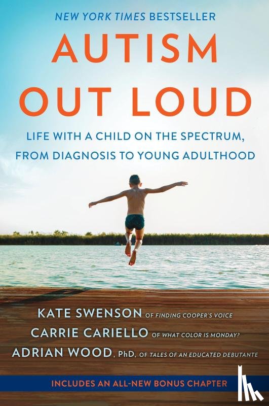 Swenson, Kate, Cariello, Carrie, Wood, Adrian - Autism Out Loud