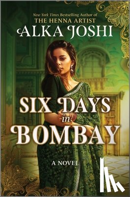 Joshi, Alka - Six Days in Bombay