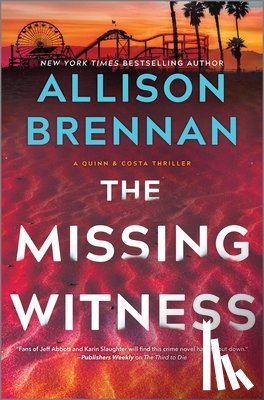 Brennan, Allison - The Missing Witness: A Quinn & Costa Novel