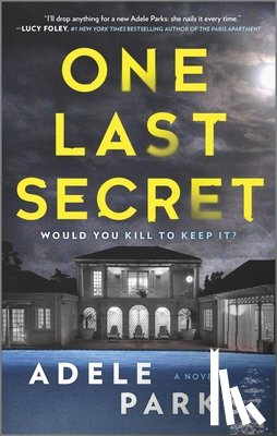 Parks, Adele - One Last Secret: A Domestic Thriller Novel