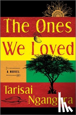 Ngangura, Tarisai - The Ones We Loved