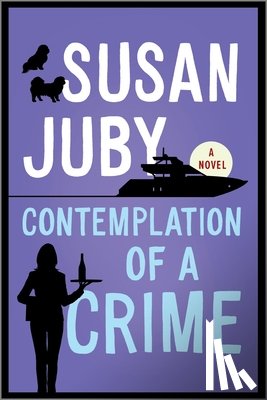 Juby, Susan - Contemplation of a Crime