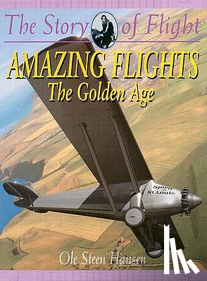 Hansen, Ole Steen - Amazing Flights - The Golden Age