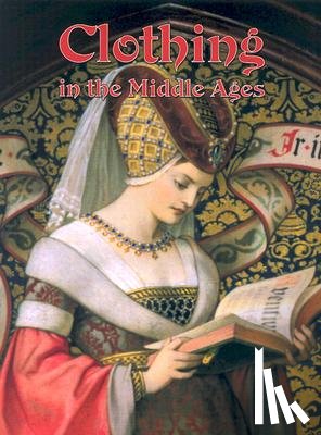Elliott, Lynne - Clothing in the Medieval